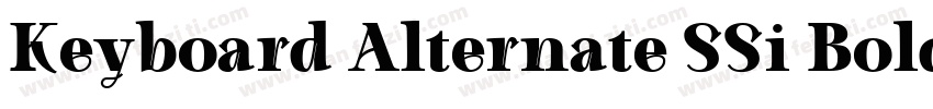 Keyboard Alternate SSi Bold Alternate字体转换